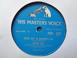 KATHIE KAY - Every Day Is Mother's Day / From The First Hello 78 rpm disc (A+) - Picture 1 of 1