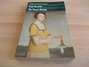 My Next Bride ,Kay Boyle, 1986 Virago paperback edition - Picture 1 of 3