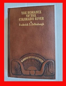 The Romance Of The Colorado River Frederick S Dellenbaugh Book Classics Old West - Picture 1 of 2