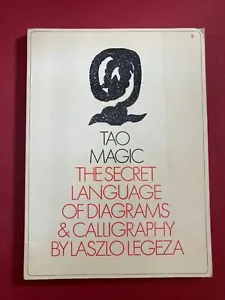 Tao Magic by Laszlo Legeza 1975 | Secret Language of Diagrams & Calligraphy - Picture 1 of 24