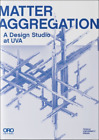 Philip F. Yuan Lucia Phinney Chao Yan Matter Aggregation (Paperback)
