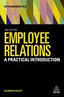 Employee Relations : A Practical Introduction, Paperback By Aylott, Elizabeth...