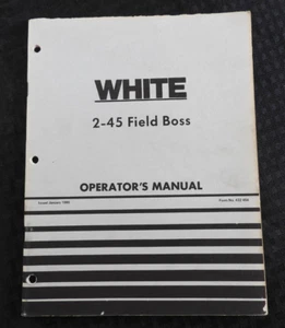 GENUINE WHITE 2-45 FIELD BOSS TRACTOR OPERATORS OWNERS MANUAL VERY GOOD SHAPE - Picture 1 of 3