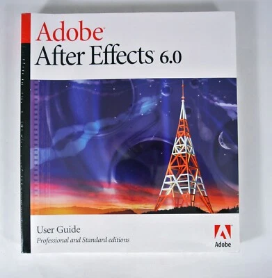 NWOT Adobe After Effects 6.0 User Guide Motion Graphics Compositing Sealed - Image 1 of 2