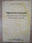 PROGETTO VALDASO ATTI DELLA PRIMA ASSEMBLEA GENERALE DELLA VALLE 1996 (SO)