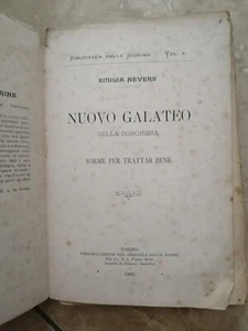 EMILIA NEVERS - NUOVO GALATEO DELLA BORGHESIA NORME PER TRATTAR BENE 1902 (OK14) - Imagen 1 de 4