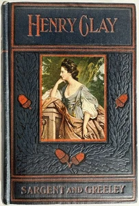 The Life and Public Services of Henry Clay Down To 1848 - Picture 1 of 3