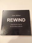 CD Sam Milner - Rewind: Songs From The Vault Of The SM Collection - Neuf, scellé