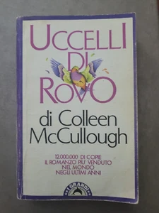 COLLEEN MCCULLOUGH - UCCELLI DI ROVO - BOMPIANI - BROSSURA - Foto 1 di 1