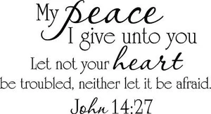 My Peace I give unto you... John14:27 Vinyl Decal Home Décor 11" x 20" - Picture 1 of 1