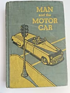 Libro de texto vintage de educación temprana del conductor Man and The Motorcar 1951 - Imagen 1 de 7