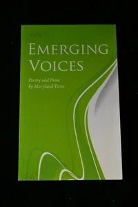 EMERGING VOICES: POETRY AND PROSE BY MARYLAND TEENS By Carolee Noury - Imagen 1 de 2