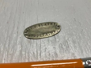 PRESIDENTIAL CANDIDATE JAMES G BLAINE METAL LUGGAGE TAG AUGUSTA MAINE 1898 - Picture 1 of 6