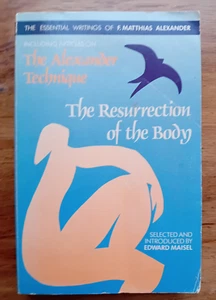 Alexander Technique - The Resurrection of the Body - F M Alexander collection - Picture 1 of 6