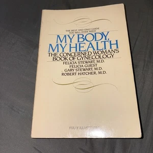 My Body, My Health (1981): The Concerned Woman's Book of Gynecology - Good Book - Picture 1 of 3