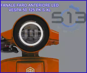 FANALE LED ANTERIORE FARO VESPA 50 125 PK S XL - GRUPPO OTTICO ANTERIORE LED - Foto 1 di 6