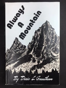 Always a Mountain by Dixie L. Grantham Vintage Signed by Author - Picture 1 of 7