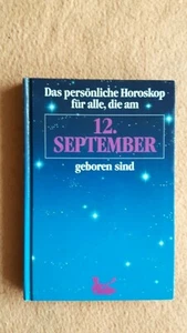 Das persönliche Horoskop - 12. SEPTEMBER - Bild 1 von 2