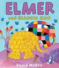 Elmer and Grandpa Eldo (Elmer Picture Books)