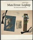 Werner Spies / Max Ernst Loplop The Artist in the Third Person 1st Edition 1983
