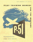 Army Air Forces Office Of Flyi Pilot Training Manual For The Mustang (Paperback)