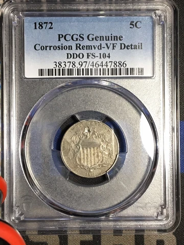 1872 Shield Nickel DDO FS-104 Genuine (Corrosion removed - VF Detail) PCGS RARE Cover