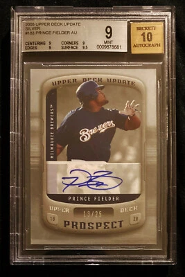 2005 Upper Deck Update Silver Prince Fielder RC Auto BGS 9 Auto 10 13/25 - Image 1 of 3
