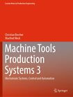 Machine Tools Produktion Systeme 3: Mechatronic Systeme,Kontrolle Und