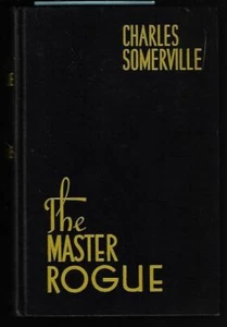 Charles Somerville / The Master Rogue - Foto 1 di 4