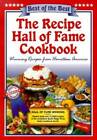 The Recipe Hall of Fame Cookbook: Winning Recipes from Hom - ACCEPTABLE