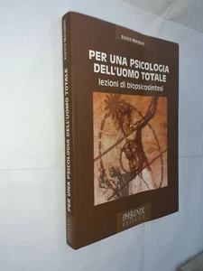 PER UNA PSICOLOGIA DELL'UOMO TOTALE  BIOPSICOSINTESI - MARABINI - PHOENIX - 2002 - Picture 1 of 1