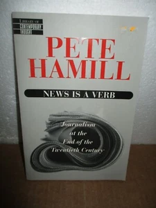 News Is A Verb: Journalism at the End of the Twentieth Century by Pete Hamill - Picture 1 of 7