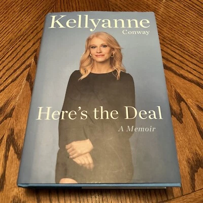 SIGNED 1st/1st Here's the Deal: A Memoir Kellyanne Conway HC DJ 2022 GOP Trump - Image 1 of 4