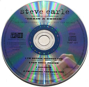 STEVE EARLE CD Train A Comin 4 Track UK PROMO I'm Nothing Tom Ames / Goodbye M- - Picture 1 of 1
