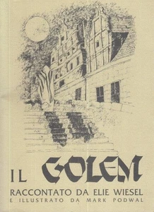LN- IL GOLEM RACCONTATO DA ELIE WIESEL ILLUSTRATO MARK PODWAL - GIUNTINA- YFS253 - Picture 1 of 1