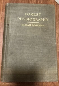 Forest Physiography Maps Isaiah Bowman 1911 John Wiley HC Book - Imagen 1 de 8