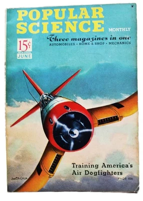 POPULAR SCIENCE MAGAZINE JUNE 1941 WWII - TRAINING AMERICA'S AIR DOGFIGHTERS - Image 1 of 4