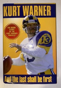 Kurt Warner: And the Last Shall Be First Hc Dj 2000 Hardcover Dust Jacket - Foto 1 di 1