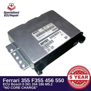 Ferrari 355 F355 456 550 ECU Bosch 0 261 204 186 M5.2 "NO CORE CHARGE" - Picture 1 of 1