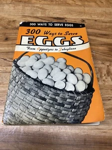 Vintage Buch Vorspeisen nach Zabaglione, 300 Möglichkeiten Eier zu servieren, kulinarisches Kochbuch - Bild 1 von 8