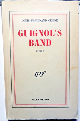 CELINE/GUIGNOL'S BAND/ED NRF GALLIMARD/1952 - Photo 1/2