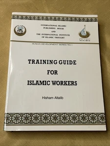 Ausbildungsleitfaden für islamische Arbeiter ..., Hisham Altalib, Taschenbuch 1993 -sehr guter Zustand- - Bild 1 von 6