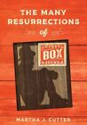 Many Resurrections of Henry Box Brown, Hardcover by Cutter, Martha, Brand New...