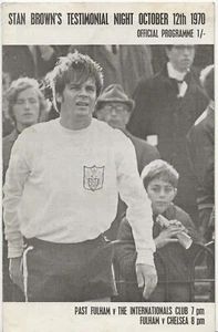 1970 Stan Brown Testimonial Fulham v Chelsea + Past Fulham v Internationals - Picture 1 of 1