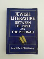 Jewish Literature Between The Bible And The Mishnah. George W.E. Nickelsburg. PB