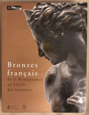 Bronzes Français De La Renaissance Au Siècle Des Lumières - Photo 1/3