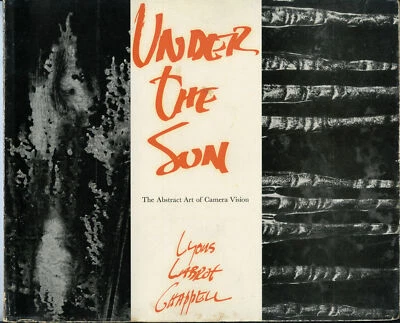 1972 SIGNED WALTER CHAPPELL"Under The Sun" Aperture NATHAN LYONS SYL LABROT - Image 1 of 4