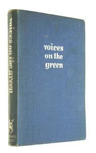 Voices on the Green. by WISE, A.R.J. & SMITH, Reginald A. (editors). - Imagen 1 de 1