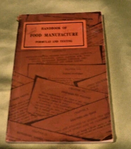 Handbook of food manufacture: Formulas and testing DR F Fiene & SAUL BLUMENTHAL - Picture 1 of 6