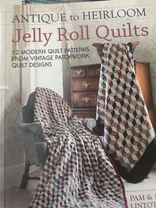 Antique to Heirloom Jelly Roll Quilts : Stunning Ways to Make Modern Vintage... - Picture 1 of 1
